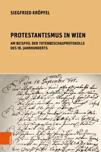 Protestantismus in Wien am Beispiel der Totenbeschauprotokolle des 18. Jahrhunderts_cover