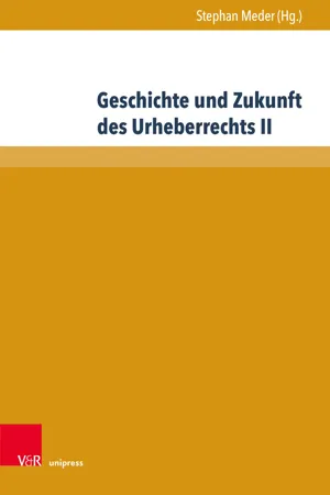 Geschichte und Zukunft des Urheberrechts II