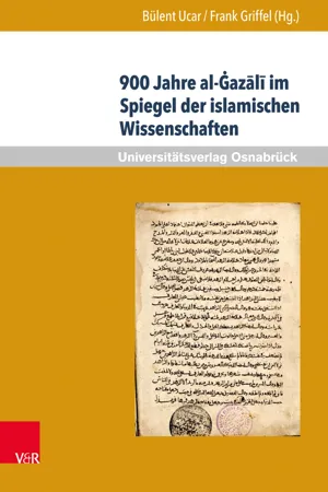 900 Jahre al-Ġazālī im Spiegel der islamischen Wissenschaften