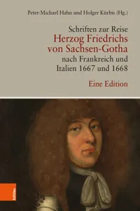 Schriften zur Reise Herzog Friedrichs von Sachsen-Gotha nach Frankreich und Italien 1667 und 1668_cover