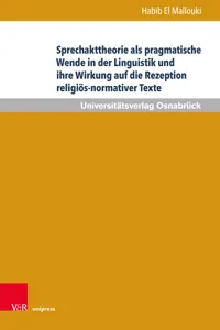 Sprechakttheorie als pragmatische Wende in der Linguistik und ihre Wirkung auf die Rezeption religiös-normativer Texte_cover
