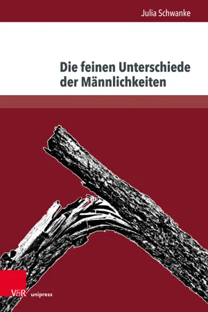 Die feinen Unterschiede der Männlichkeiten