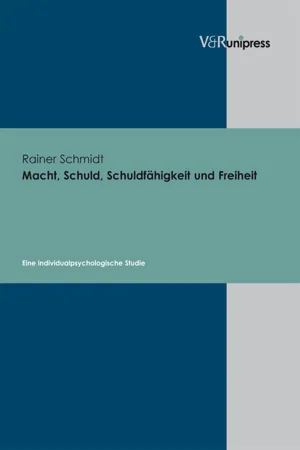 Macht, Schuld, Schuldfähigkeit und Freiheit