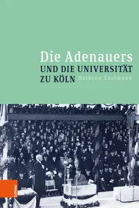 Die Adenauers und die Universität zu Köln_cover