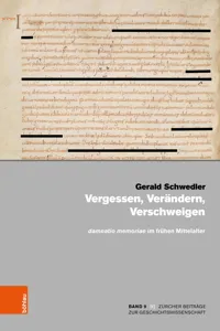 Vergessen, Verändern, Verschweigen und damnatio memoriae im frühen Mittelalter_cover