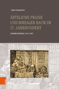 Ärtzliche Praxis und sozialer Raum im 17. Jahrhundert_cover