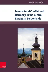 Intercultural Conflict and Harmony in the Central European Borderlands_cover