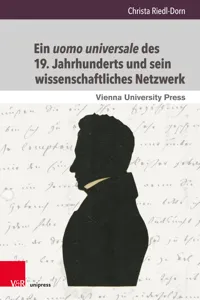 Ein uomo universale des 19. Jahrhunderts und sein wissenschaftliches Netzwerk_cover