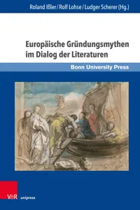 Europäische Gründungsmythen im Dialog der Literaturen_cover