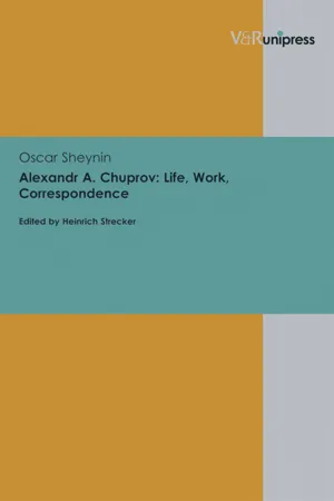 Alexandr A. Chuprov: Life, Work, Correspondence