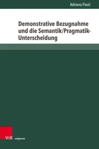 Demonstrative Bezugnahme und die Semantik/Pragmatik-Unterscheidung_cover