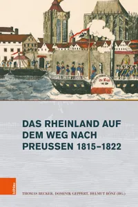 Das Rheinland auf dem Weg nach Preußen 1815–1822_cover