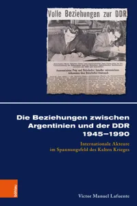 Die Beziehungen zwischen Argentinien und der DDR 1945–1990_cover