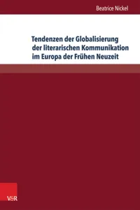 Tendenzen der Globalisierung der literarischen Kommunikation im Europa der Frühen Neuzeit_cover