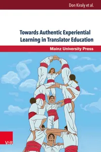 Towards Authentic Experiential Learning in Translator Education_cover