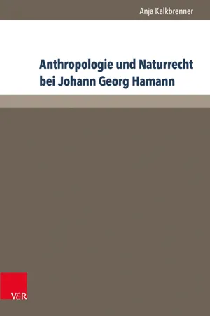 Anthropologie und Naturrecht bei Johann Georg Hamann