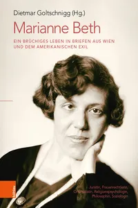 Marianne Beth: Ein brüchiges Leben in Briefen aus Wien und dem amerikanischen Exil_cover