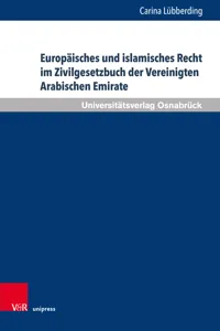 Europäisches und islamisches Recht im Zivilgesetzbuch der Vereinigten Arabischen Emirate_cover