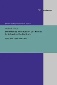 Didaktische Konstruktion des Kindes in Schweizer Kinderbibeln_cover