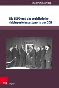 Die LDPD und das sozialistische »Mehrparteiensystem« in der DDR_cover