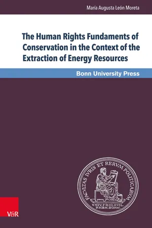 Book cover image for: The Human Rights Fundaments of Conservation in the Context of the Extraction of Energy Resources