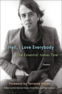 Hell, I Love Everybody: The Essential James Tate_cover