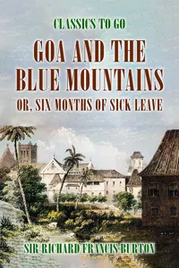 Goa and the Blue Mountains, or, Six Months of Sick Leave_cover