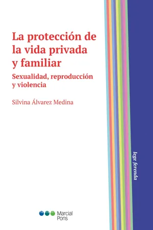 La protección de la vida privada y familiar