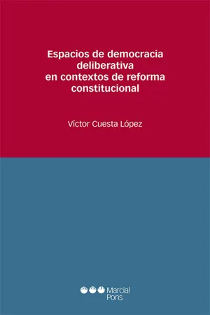 Espacios de democracia deliberativa en contextos de reforma constitucional