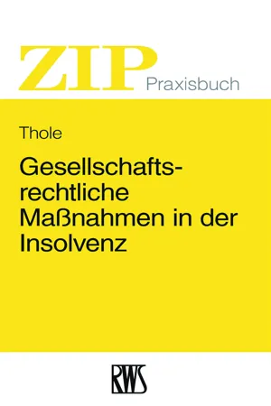 Gesellschaftsrechtliche Maßnahmen in der Insolvenz