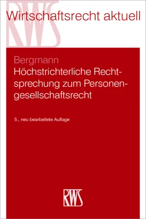 Höchstrichterliche Rechtsprechung zum Personengesellschaftsrecht