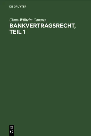 Bankvertragsrecht, Erster Teil