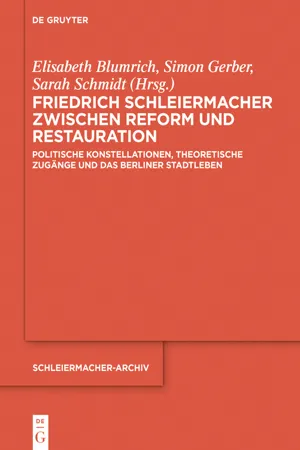 Friedrich Schleiermacher zwischen Reform und Restauration