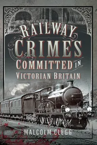 Railway Crimes Committed in Victorian Britain_cover