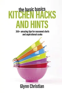 The Basic Basics Kitchen Hacks and Hints_cover