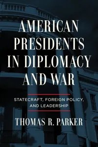 American Presidents in Diplomacy and War_cover