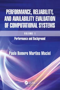 Performance, Reliability, and Availability Evaluation of Computational Systems, Volume I_cover