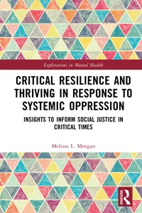 Critical Resilience and Thriving in Response to Systemic Oppression_cover