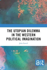 The Utopian Dilemma in the Western Political Imagination_cover