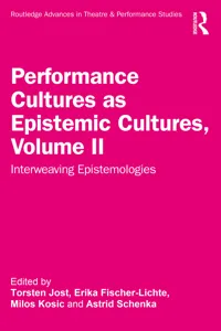 Performance Cultures as Epistemic Cultures, Volume II_cover