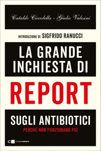 La grande inchiesta di Report sugli antibiotici_cover