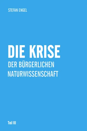 Die Krise der bürgerlichen Naturwissenschaft