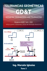 Tolerancias Geométricas GD&T Geometric Dimensioningand Tolerancing Basado en ASME Y14.5-2018_cover