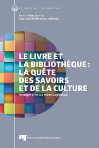 Le livre et la bibliothèque: la quête des savoirs et de la culture_cover