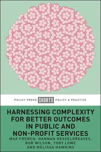 Harnessing Complexity for Better Outcomes in Public and Non-profit Services_cover