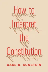 How to Interpret the Constitution_cover