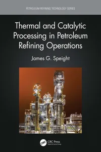 Thermal and Catalytic Processing in Petroleum Refining Operations_cover
