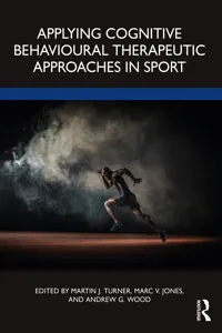 Applying Cognitive Behavioural Therapeutic Approaches in Sport_cover