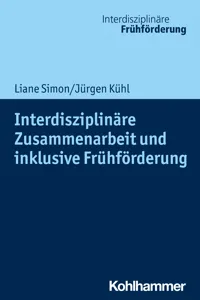 Interdisziplinäre Zusammenarbeit und inklusive Frühförderung_cover