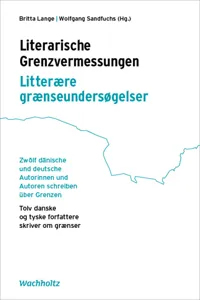 Literarische Grenzvermessungen. Litterære grænseundersøgelser_cover